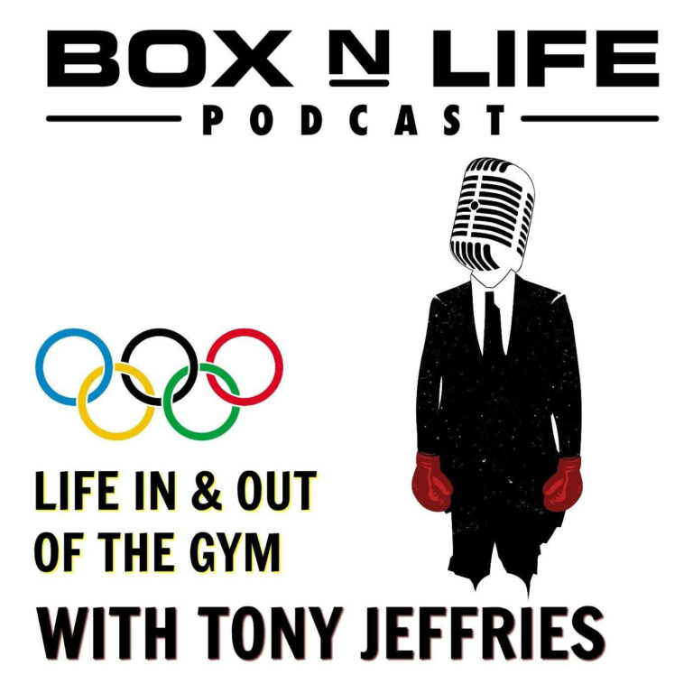 Box 'N Life Podcast – Life In & Out Of The Boxing Gym